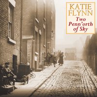 Two Penn'orth of Sky - Katie Flynn