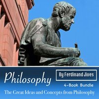 Philosophy: The Great Ideas and Concepts from Philosophy - Ferdinand Jives