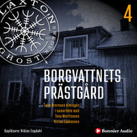 Borgvattnets prästgård - Tony Martinsson, Niclas Laaksonen, Lena Brorsson Alminger
