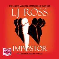 Impostor: An Alexander Gregory Thriller: The Alexander Gregory Thrillers, Book 1 - LJ Ross
