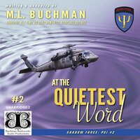At the Quietest Word - M.L. Buchman, M. L. Buchman