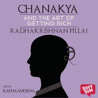 Chanakya and the Art of Getting Rich - Dr.Radhakrishnan Pillai