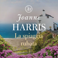 La spiaggia rubata - Joanne Harris