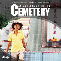 When Death is a Part of Life: 3:30PM at Shuang Long Shan Cemetery - RICE media