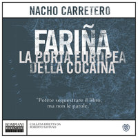 Fariña. La porta europea della cocaina - Nacho Carretero