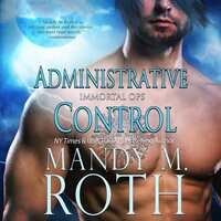 Administrative Control - Mandy M. Roth