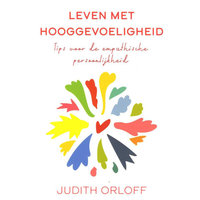 Leven met hooggevoeligheid - Judith Orloff