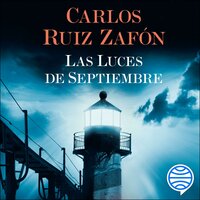 Las Luces de Septiembre - Carlos Ruiz Zafón