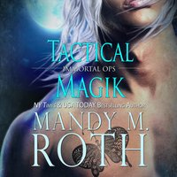 Tactical Magik - Mandy M. Roth