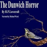 The Dunwich Horror - H P Lovecraft