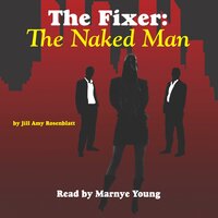 The Fixer: The Naked Man - Jill Amy Rosenblatt