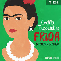 Frida – Episodio 1 - Carmen Domingo