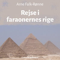 Rejse i faraonernes rige - Arne Falk-Rønne