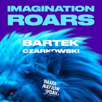 Imagination Roars: Jak rozkręcić najbardziej kreatywne radio w Polsce? - IMAGINATION DAY