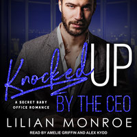 Knocked Up by the CEO - Lilian Monroe