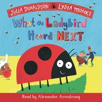 What the Ladybird Heard Next: Book and CD Pack - Julia Donaldson