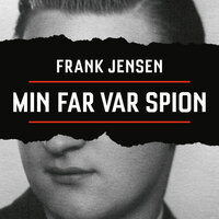 Min far var spion - Frank Jensen