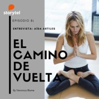 Podcast El camino de vuelta E07: Entrevista a Aida Artiles - Veronica Blume