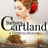 A Flight to Heaven (Barbara Cartland's Pink Collection 102) - Barbara Cartland