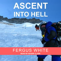 Ascent into Hell - Fergus White