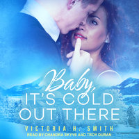 Baby, It’s Cold Out There: Aspen - Victoria H. Smith