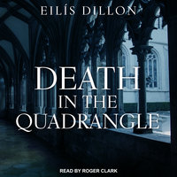 Death in the Quadrangle - Eilis Dillon