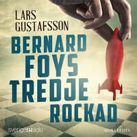 Bernard Foys tredje rockad - Lars Gustafsson