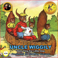 Uncle Wiggily: Story Time For The Little Ones - Howard R. Garis