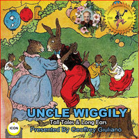 Uncle Wiggily: Tall Tales & Long Ears - Howard R. Garis