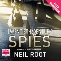 Twentieth-Century Spies - Neil Root