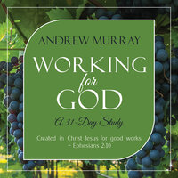 Working for God: A 31-Day Study - Andrew Murray