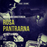 Rosa Pantrarna - jetsettjuvarna - Brian Dan Christensen