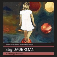 Wedding Worries - Stig Dagerman