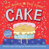 Cake - Sue Hendra, Paul Linnet