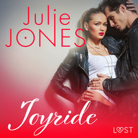 Joyride: Erotic Short Story - Julie Jones
