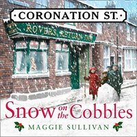 Snow on the Cobbles - Maggie Sullivan