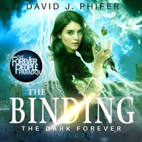 The Binding: Darkness Comes For Us All - David J. Phifer