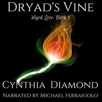 Dryad's Vine - Cynthia Diamond