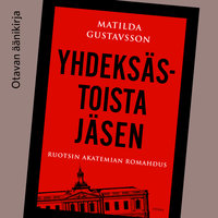 Yhdeksästoista jäsen: Ruotsin Akatemian romahdus - Matilda Gustavsson