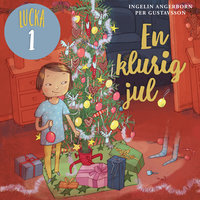 En klurig jul – Lucka 1 - Ingelin Angerborn, Per Gustavsson