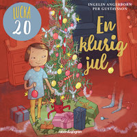 En klurig jul – Lucka 20 - Per Gustavsson, Ingelin Angerborn
