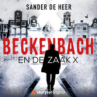 Beckenbach en de zaak X - S01E09 - Sander de Heer