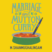 Marriage and Mutton Curry - M. Shanmughalingam