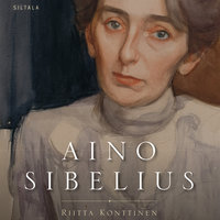 Aino Sibelius - Riitta Konttinen