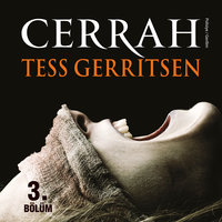 Cerrah 3. Bölüm - Tess Gerritsen