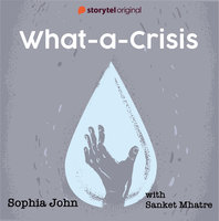 What-a-Crisis - Sophia John