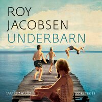 Underbarn - Roy Jacobsen