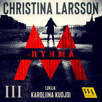 M-ryhmä III - Christina Larsson