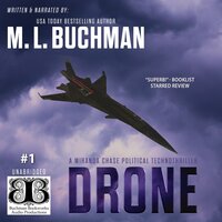 Drone: a political technothriller - M. L. Buchman