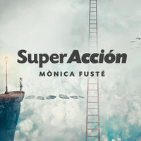 Superacción - Monica Fusté